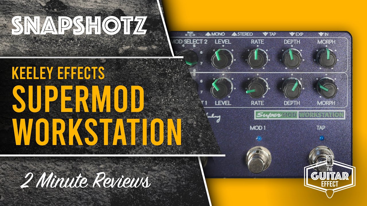 Keeley Supermod Workstation in a 1 minute track.