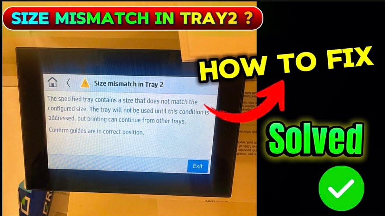 Fix &ldquo;Size Mismatch in Tray 2&rdquo; Error on HP Printer | Paper Size Mismatch Solved