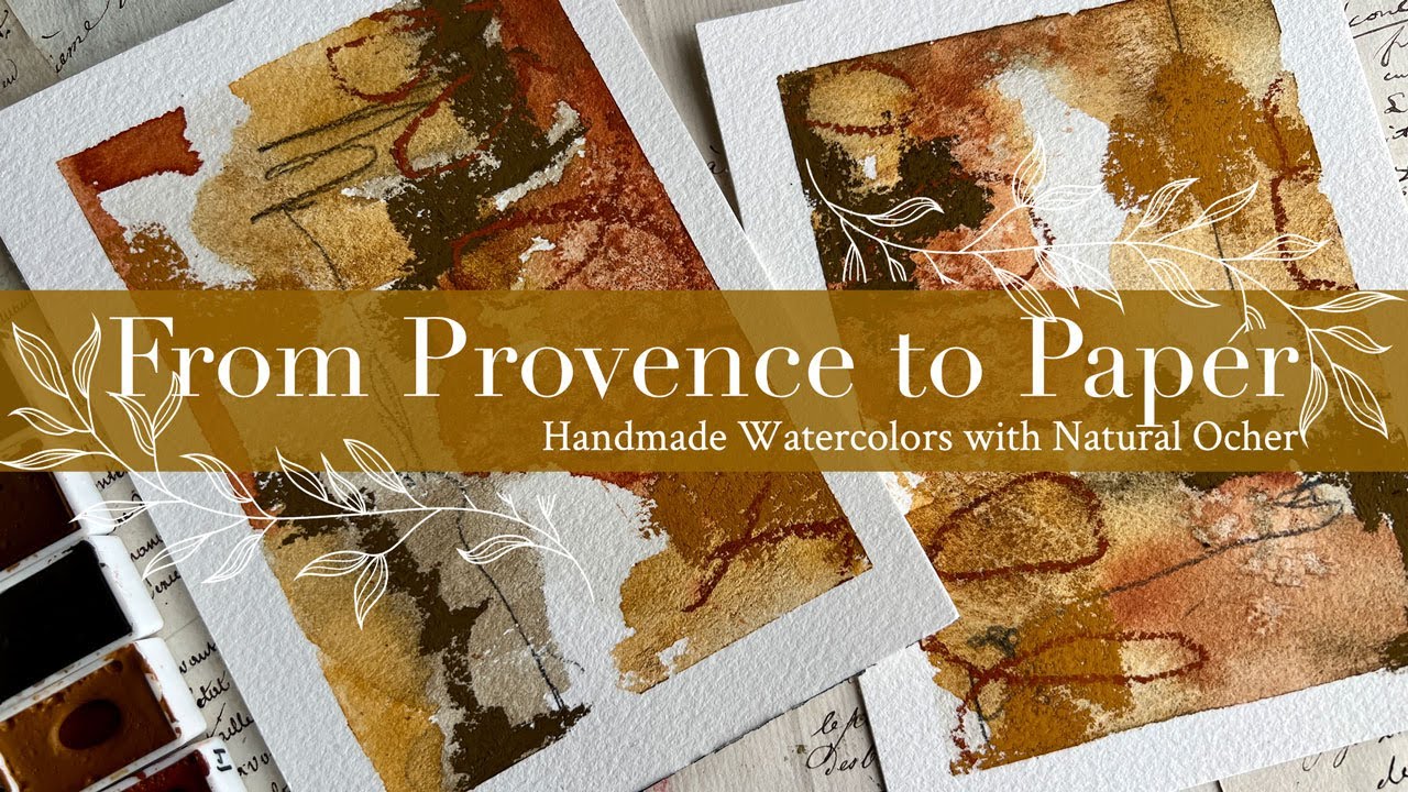 From Provence to Paper: Handmade Watercolors with Natural Ocher