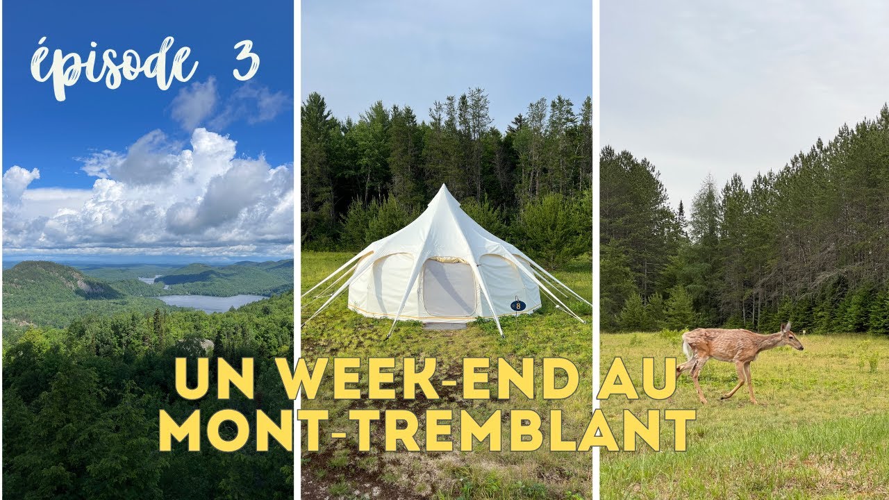 S2 - Ép 3 : UN WEEK-END AU MONT TREMBLANT - #canada PVT CANADA