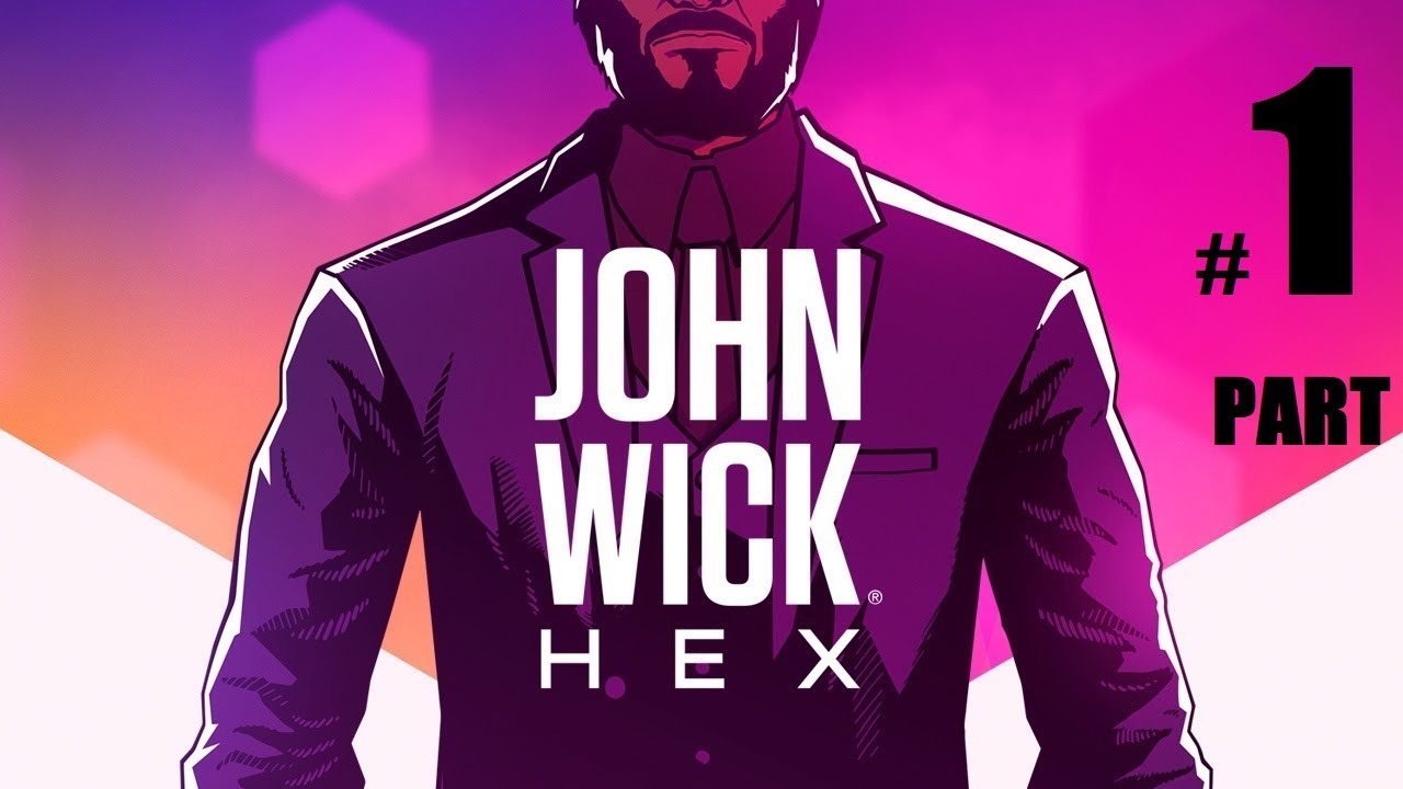 John Wick Hex Walkthrough Gameplay Part 1 , China Town (Full HD 1080p)