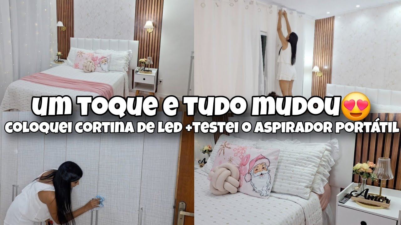 FAXINA E DECORAÇÃO NO QUARTO|COLOQUEI CORTINA DE LED| TESTEI O ASPIRADOR PORTÁTIL 🏡✨️