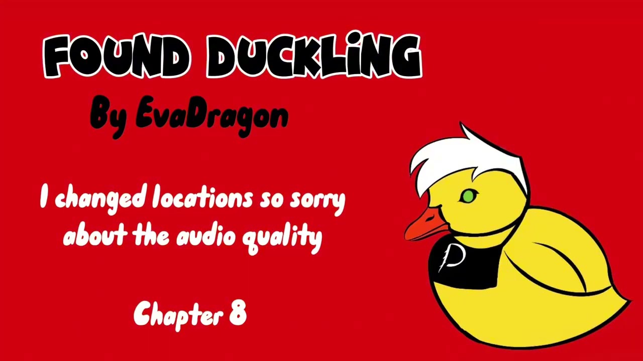 Chapter 8 [PODFIC] Found Duckling by EvaDragon