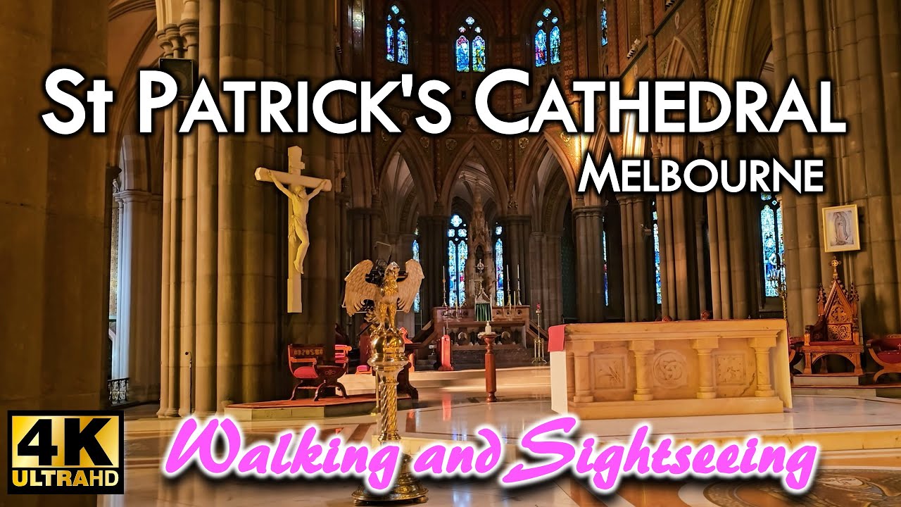 ST PATRICK'S CATHEDRAL WALKING THROUGH TOUR INSIDE & OUTSIDE | CITY OF MELBOURNE VICTORIA AUSTRALIA
