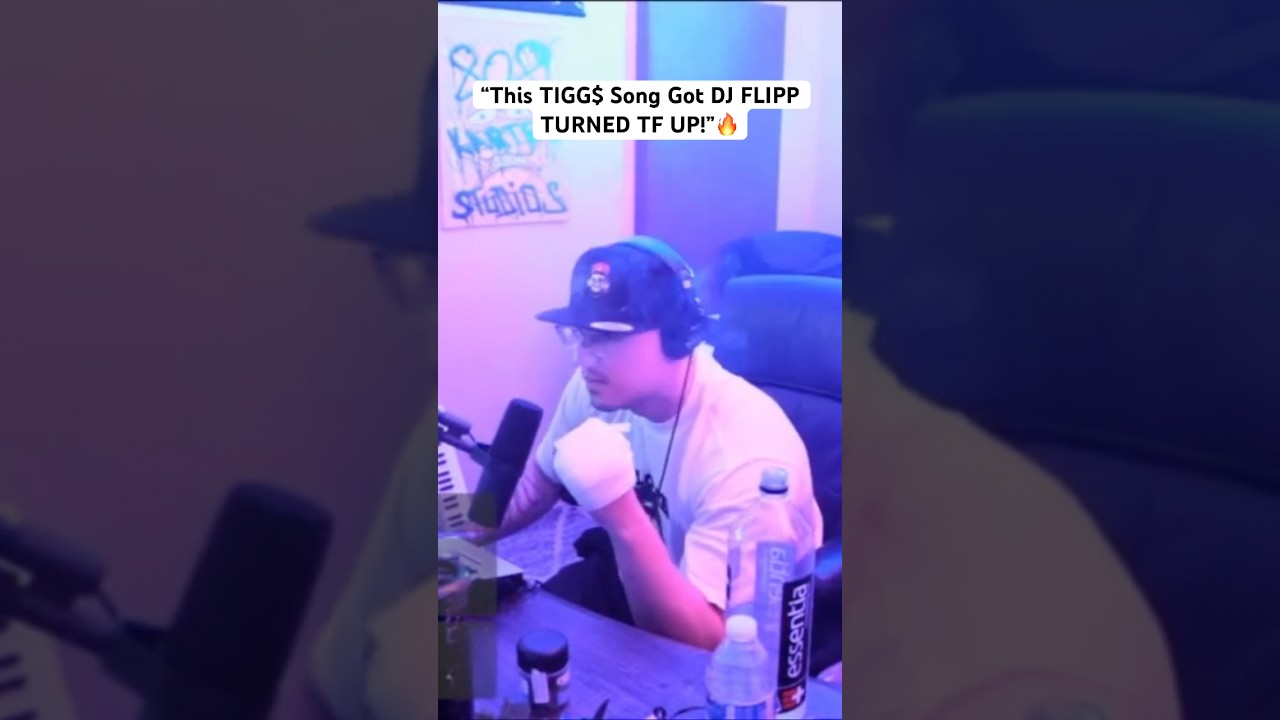 &ldquo;This TIGG$ Song Got DJ  FLIPP TURNED TF UP!&rdquo; 🔊🔊🔥