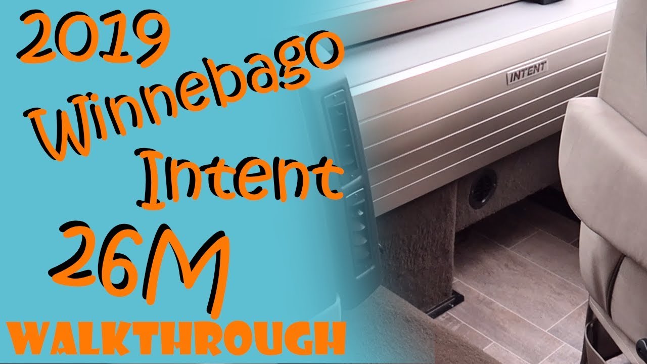 2019 Winnebago Intent 26M Walkthrough - 54 Nights RV