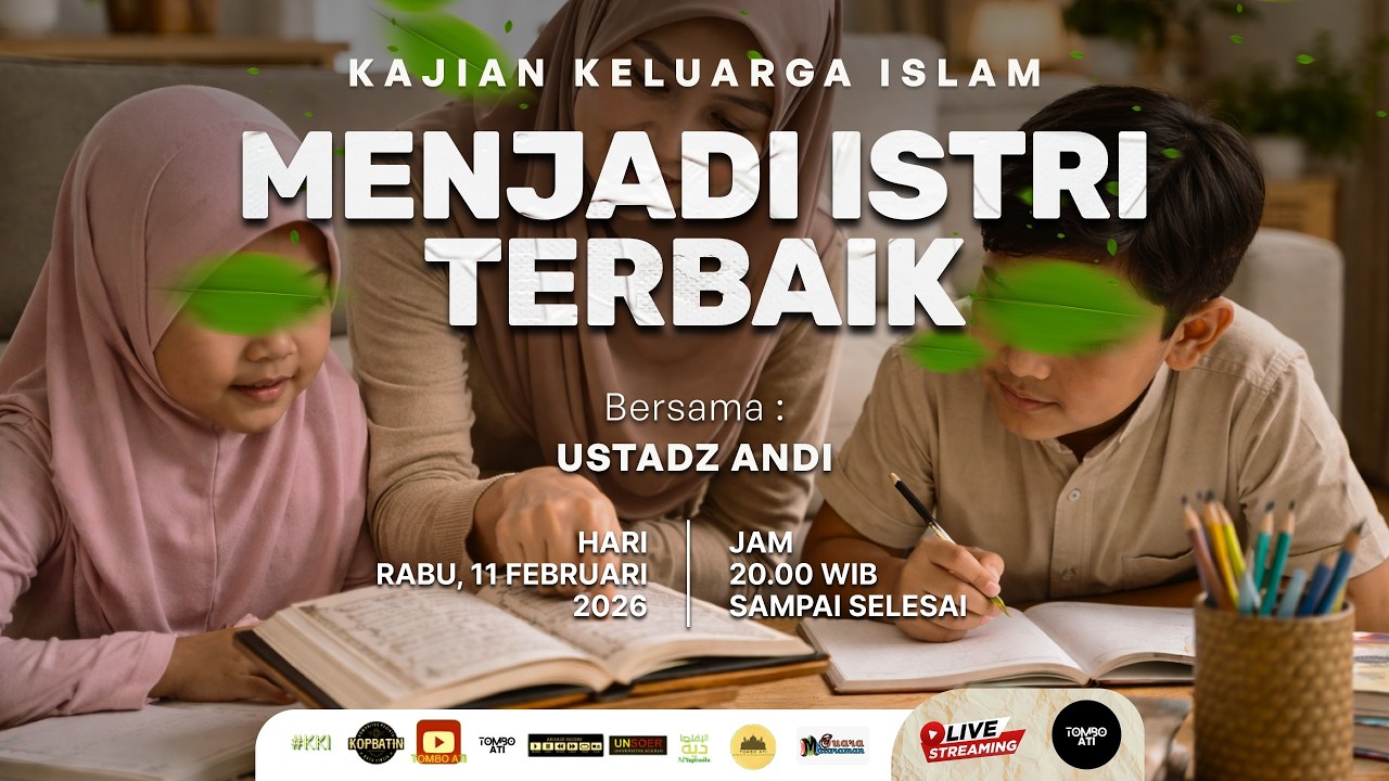 Kajian Keluarga Islam #85 - Menjadi Istri Terbaik