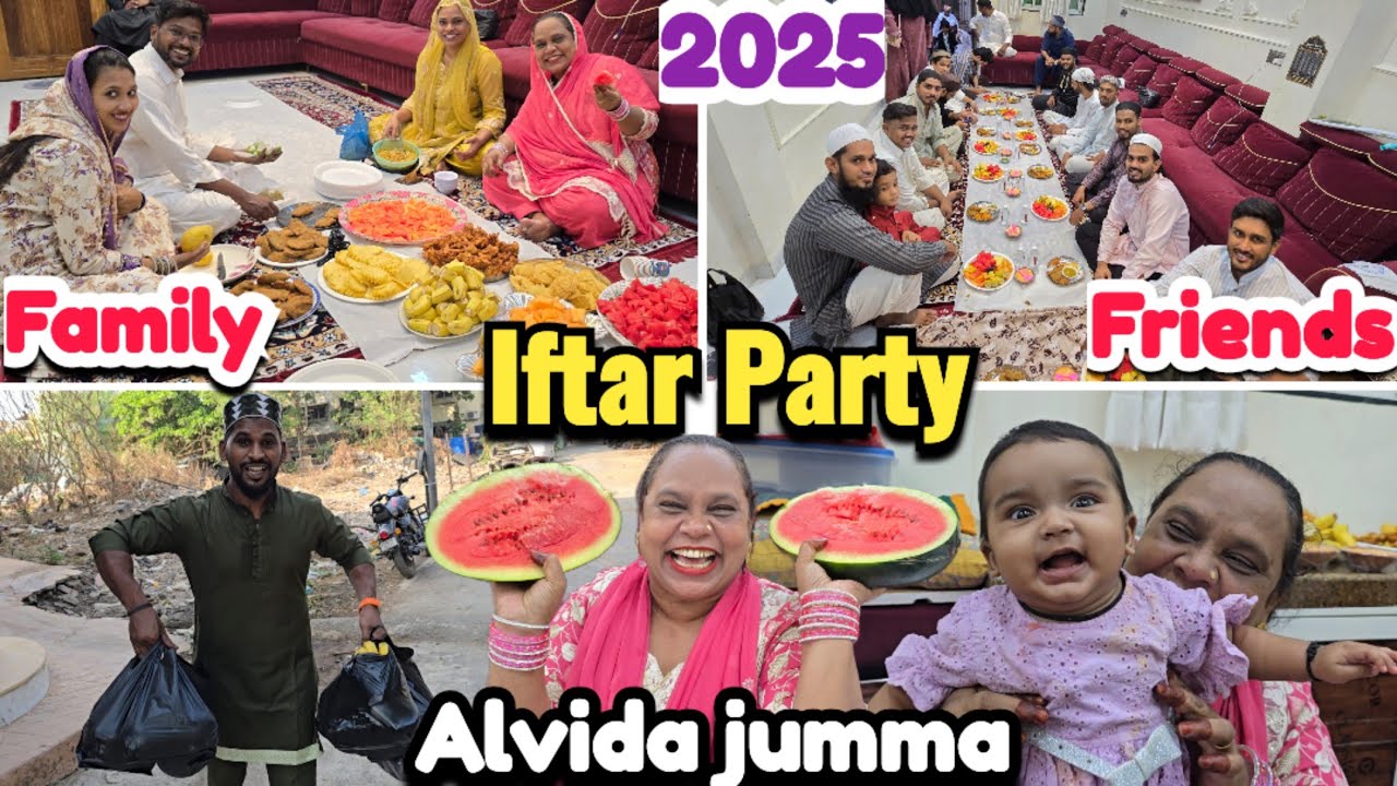 Iftar Party With Family and Friends | Alvida jumma | Ramzan 2025