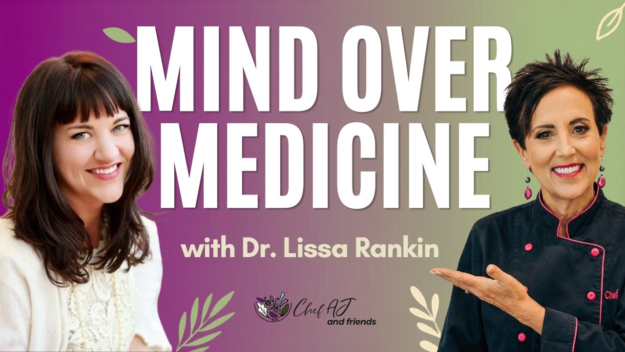 Mind Over Medicine: Unlocking the Healing Power of the Mind&ndash;Body Connection with Dr. Lissa Rankin