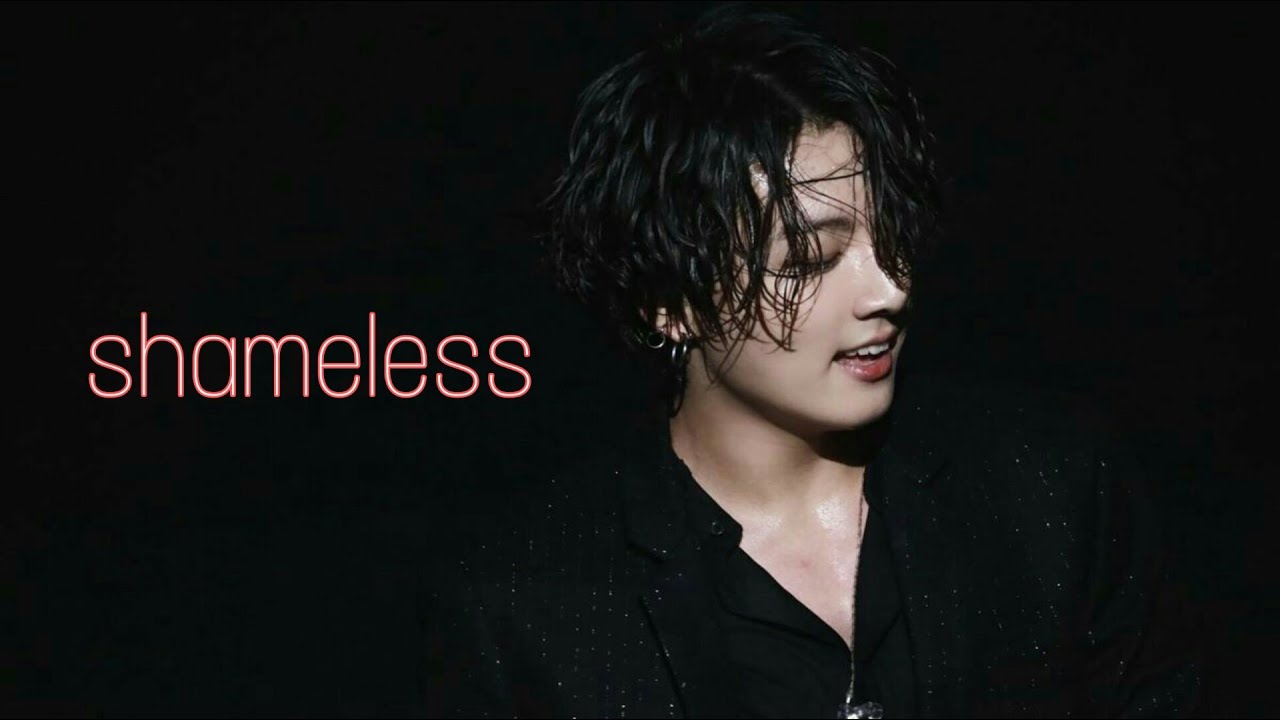 Jungkook | shameless FMV