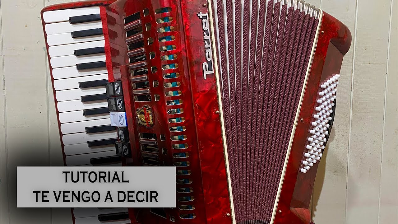 TE VENGO A DECIR ACORDEON DE TECLAS TONO SOL M (TUTORIAL)