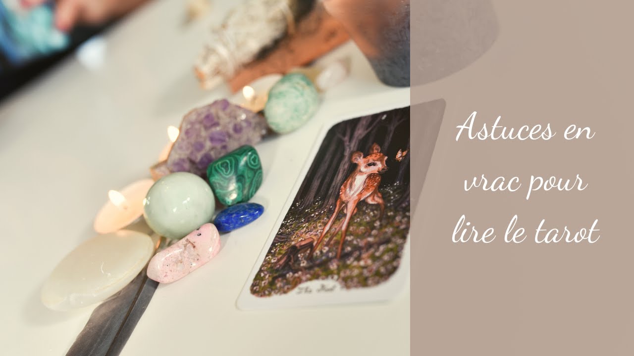 15 astuces pour lire les cartes de tarot