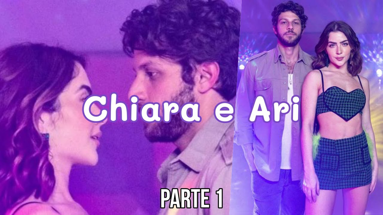 A história de CHIARA e ARI [PARTE 1]
