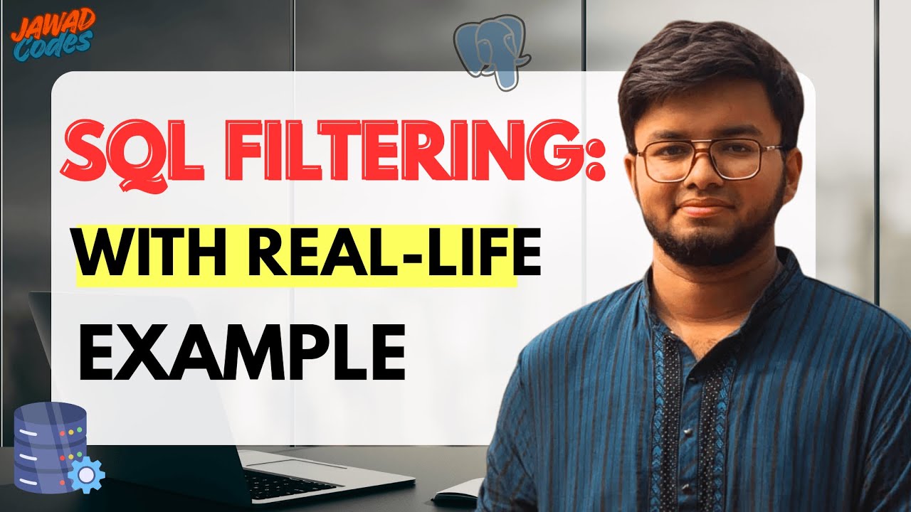 SQL Filtering: Explained with Real Exercise in Bangla | Jawad Codes