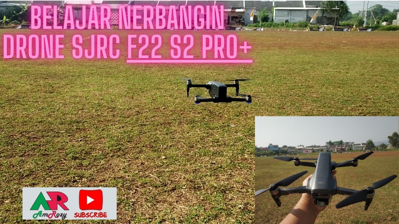 Belajar menerbangkan Drone SJRC F22 S2 Pro +