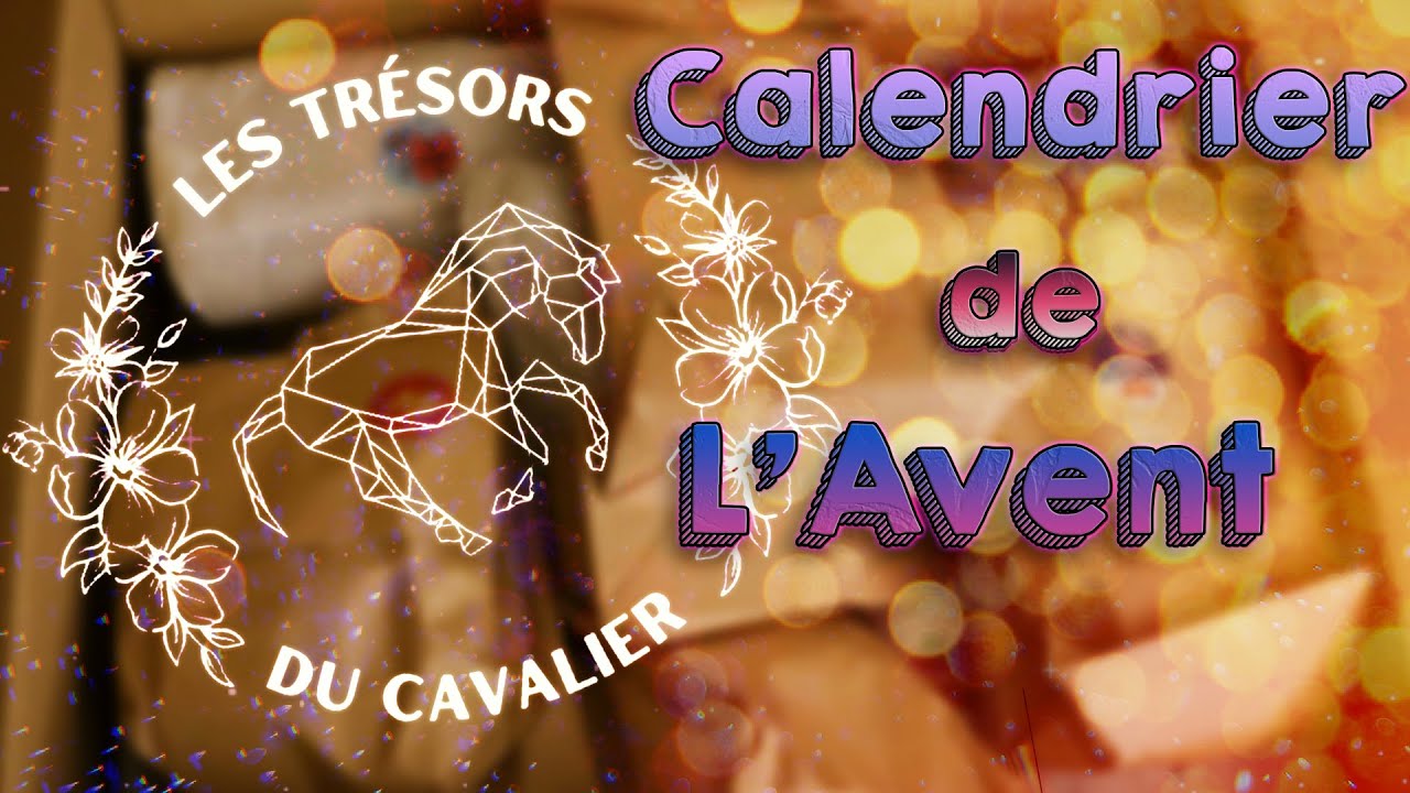 Nouveauté ! Calendrier de l'avent Les trésors du cavalier