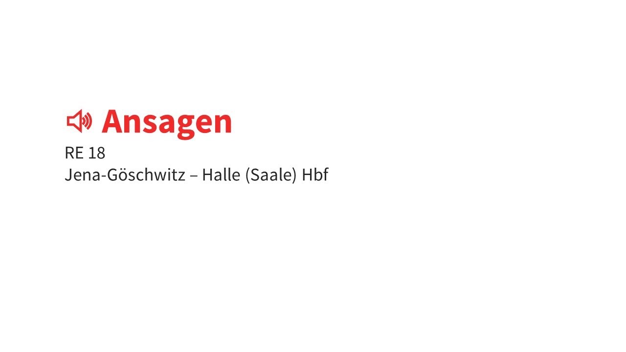 [Ansagen] RE 18 | Jena-Göschwitz - Halle (Saale) Hbf