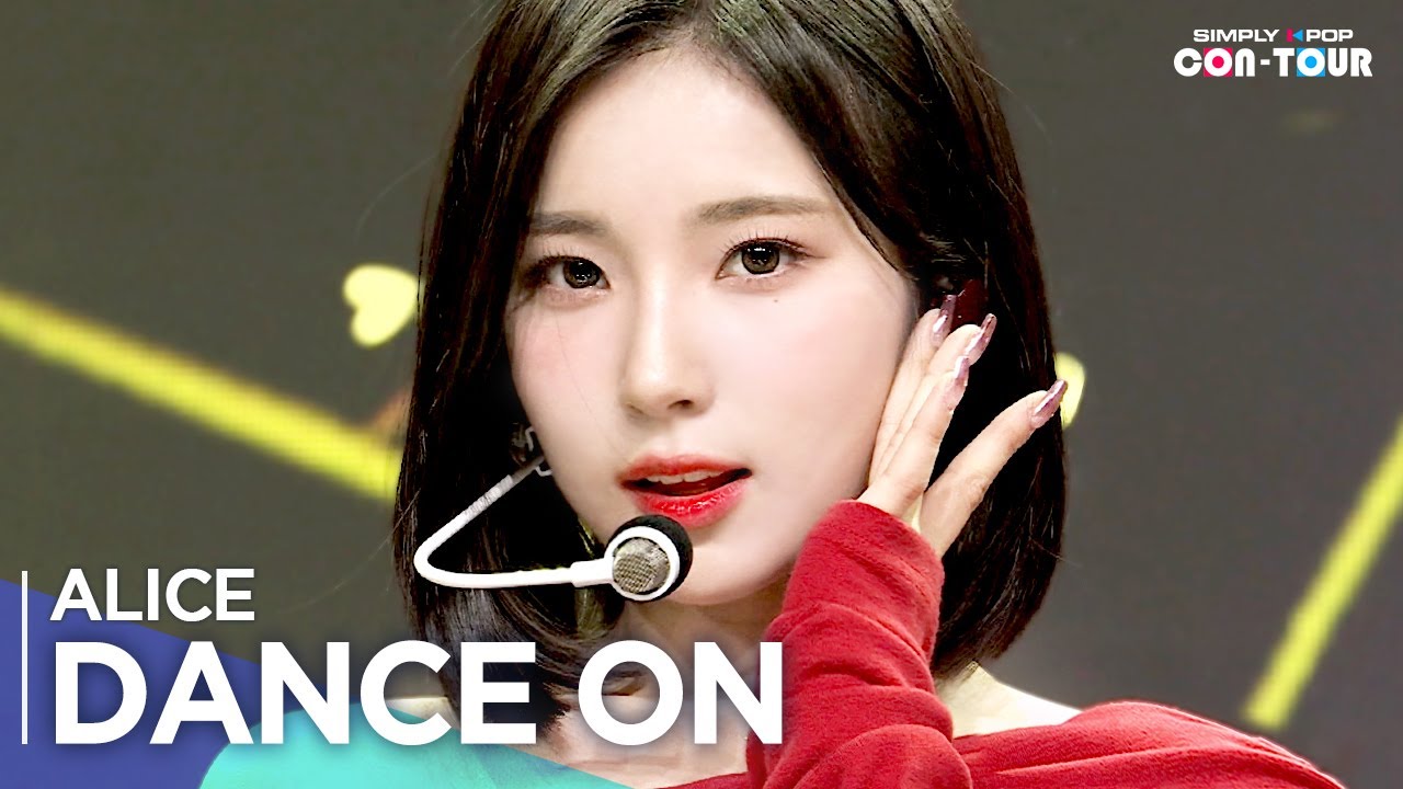 [Simply K-Pop CON-TOUR] ALICE(앨리스) - &lsquo;DANCE ON&rsquo; _Ep.544 l [4K]