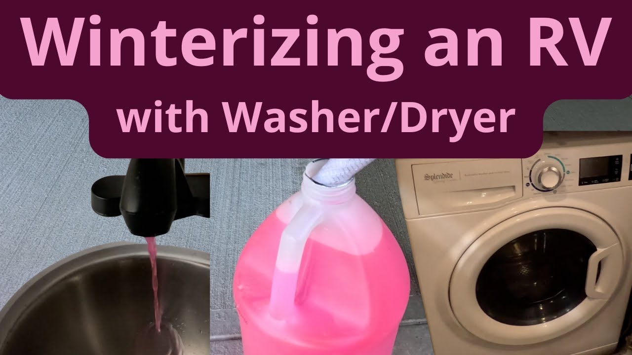 Winterizing an RV with a Washer and Dryer