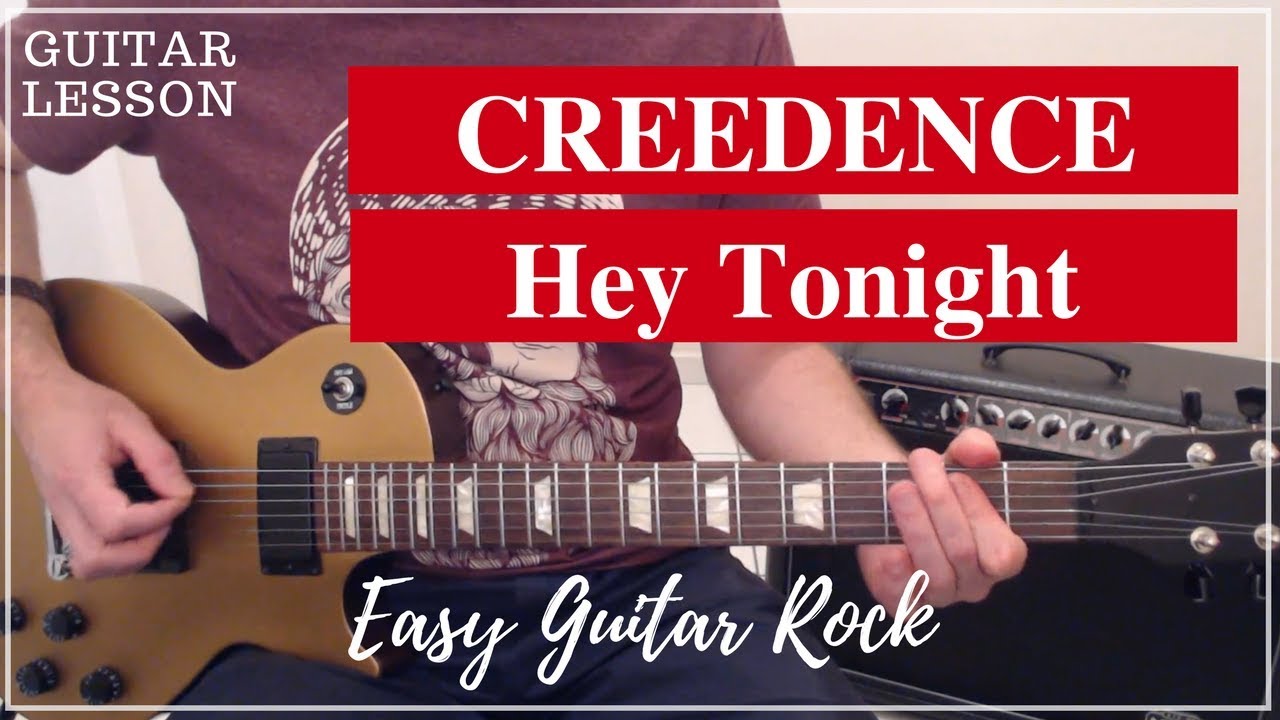 Creedence - Hey Tonight - Guitar lesson