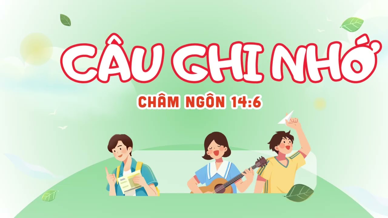 Lời Diệu kỳ/Thế Giới Mới Tuổi Thơ 122 - Ngày 22