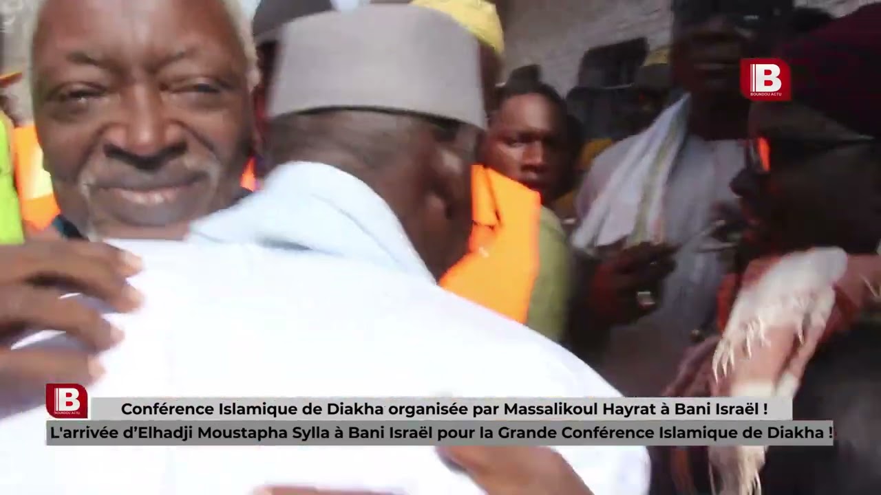 Conférence islamique de Diakha : Elhadji Moustapha Sylla accueilli par une foule à Bani Israel!