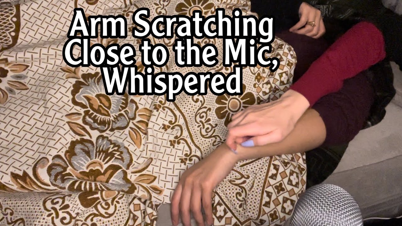 ASMR * Up Close Arm Scratching * Whispered * ASMRVilla
