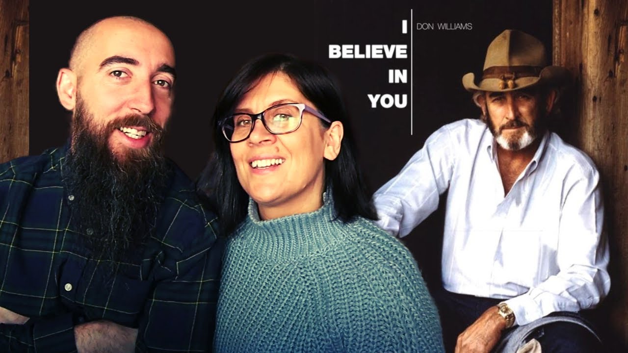 Don Williams - I Believe In You (REACTION) with my wife