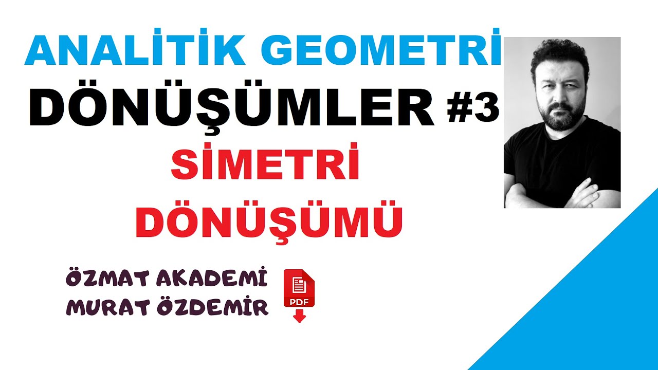 ANALİTİK GEOMETRİ SİMETRİ DÖNÜŞÜMÜ