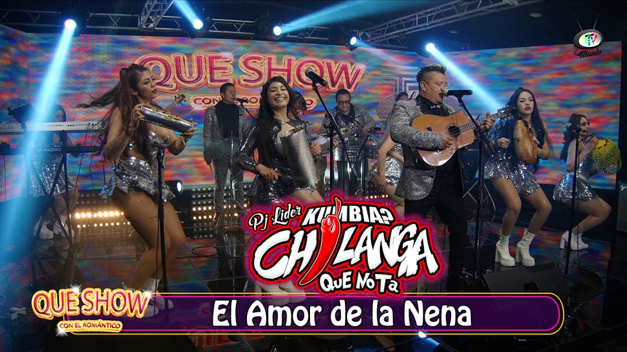 Kumbia Chilanga - El Amor de la Nena (Video Oficial)
