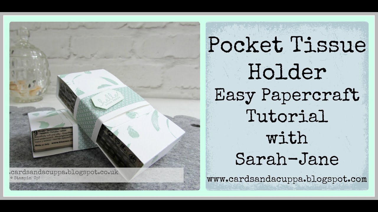 Use Stampin' Up! Supplies to make a Pocket Tissue Holder. Easy Papercraft Solutions
