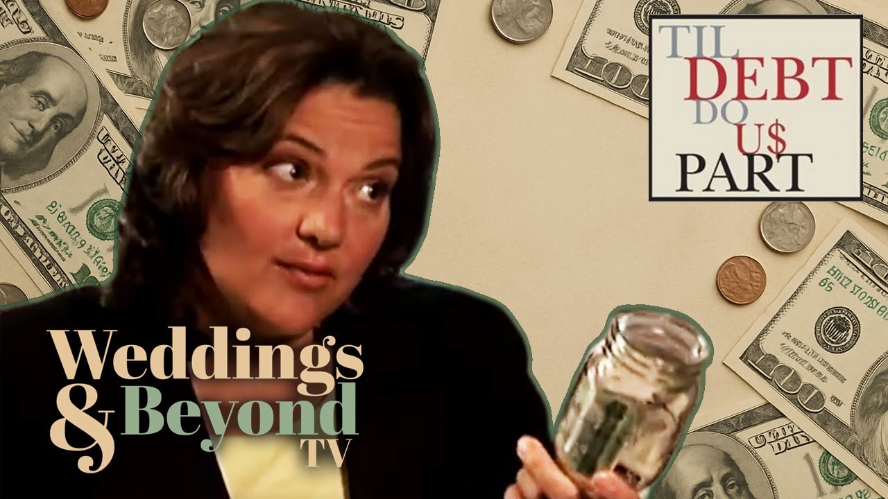 Til Debt Do Us Part - Whole of Season 1!
