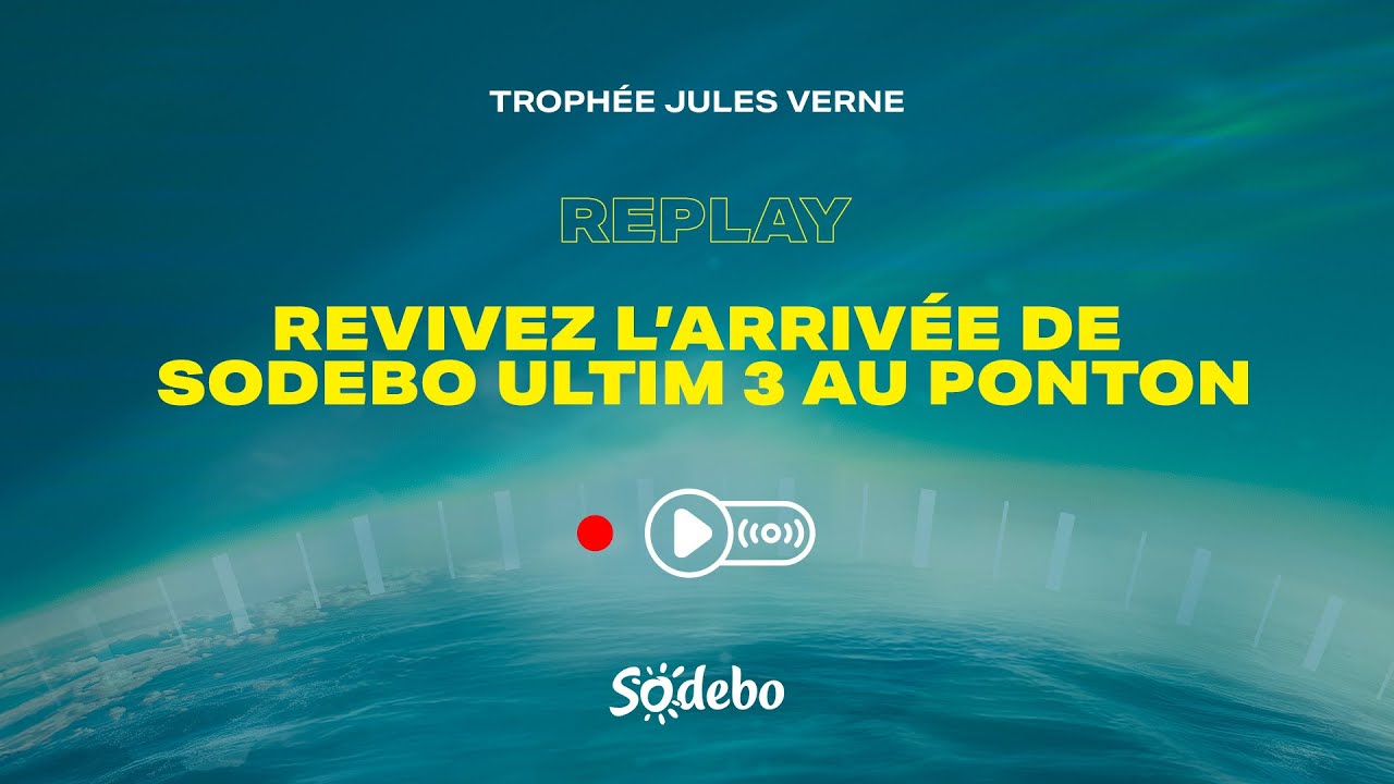 🔴​ LIVE 3 PONTON : RECORD DU TROPHÉE JULES VERNE - SODEBO ULTIM 3 🔴​