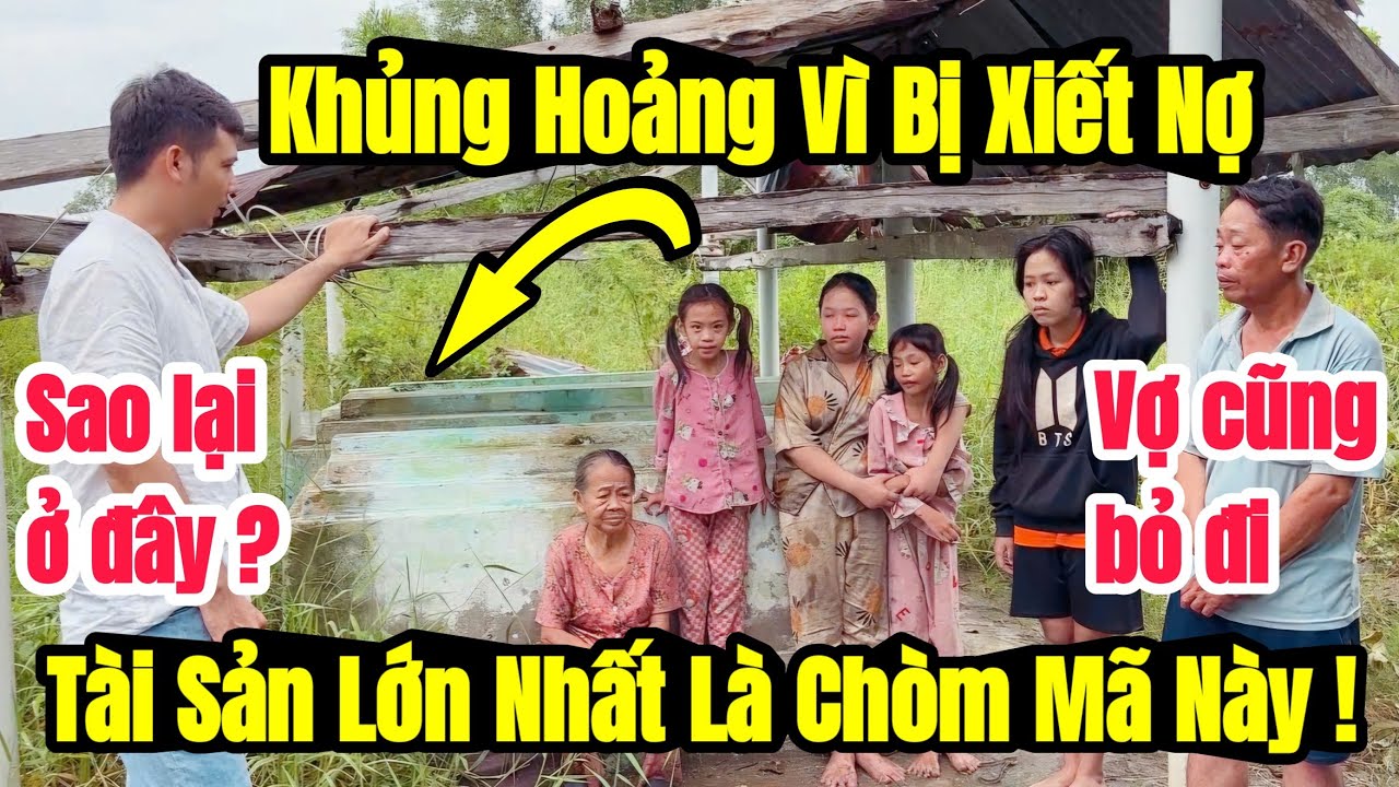 Cả gia đình NGHÈO KHỔ ĐƯỜNG CÙNG SỐNG KHÔNG ĐƯỢC YÊN vì liên tục bị XIẾT NỢ