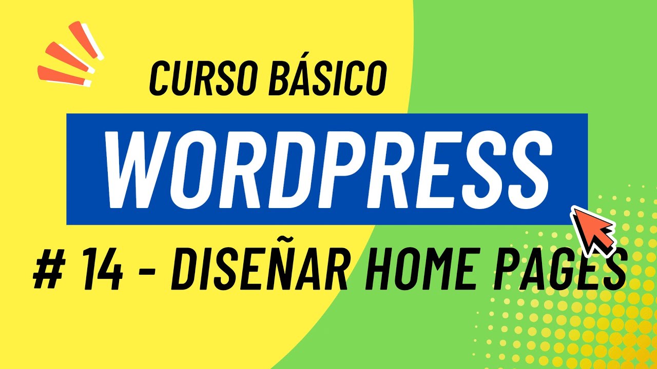 Curso WordPress básico #14: Cómo diseñar una Página de Inicio (Home) bonita en WordPress ✅ 2025
