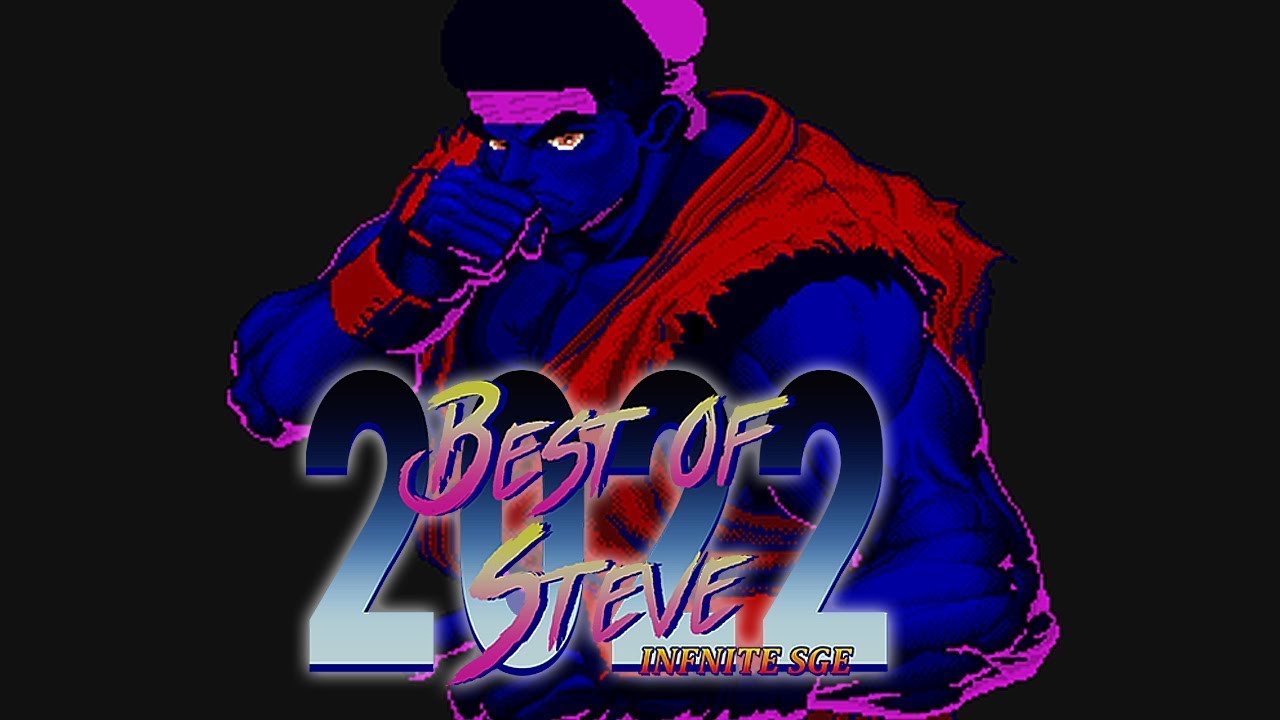 BEST OF STEVE (INFINITE_SGE) 2022