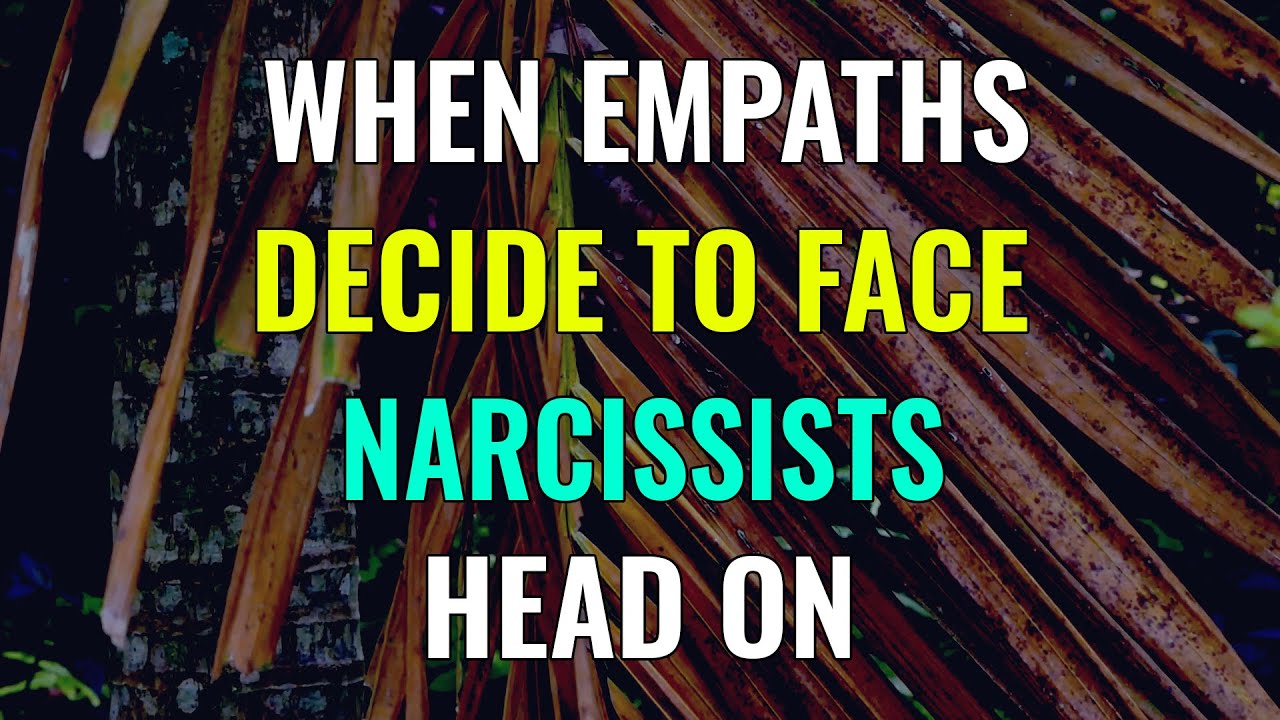 When Empaths Decide To Face Narcissists Head On, Here's What Can Possibly Happen!