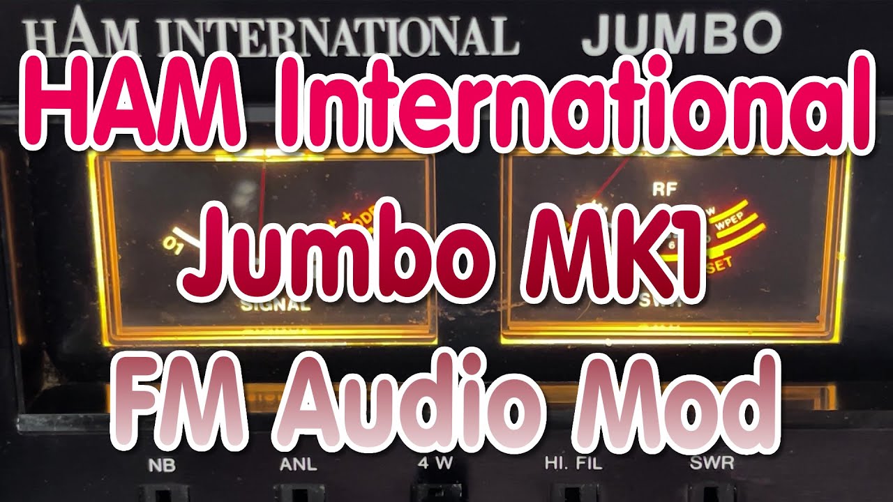 EP 075 - HAM International Jumbo MK1 - FM Audio mod and and more essential work- Part 3
