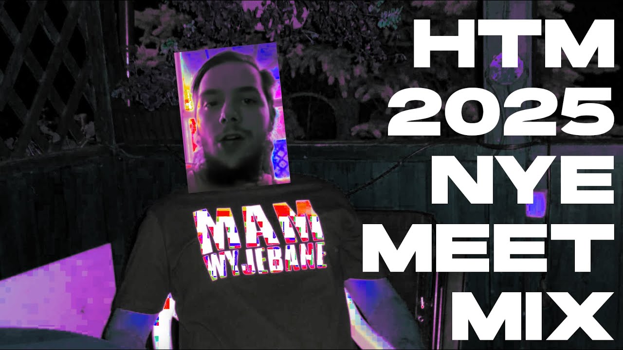 HTM 2025 NYE Meet Mix