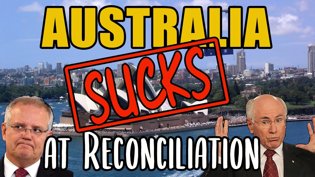 Australia Sucks, at Reconciliation | Beyond a Thought
