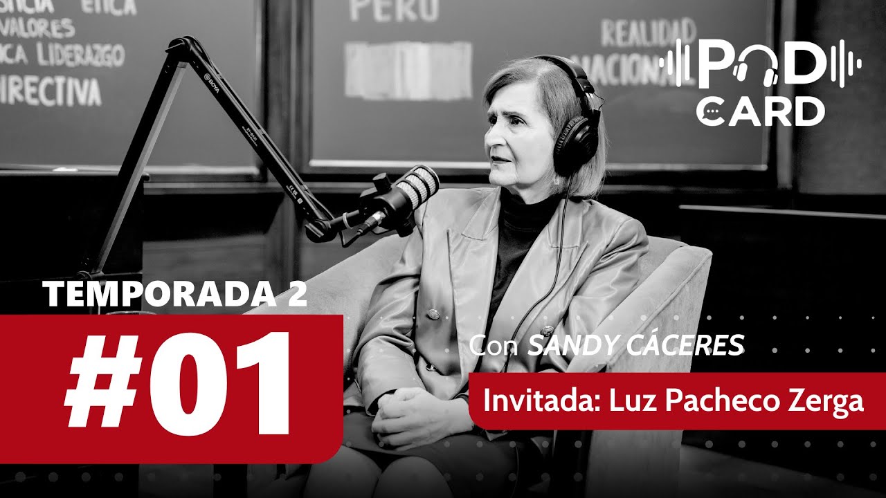 T2. Podcard #1: Vocación de servicio: La justicia como base del orden social con Luz Pacheco