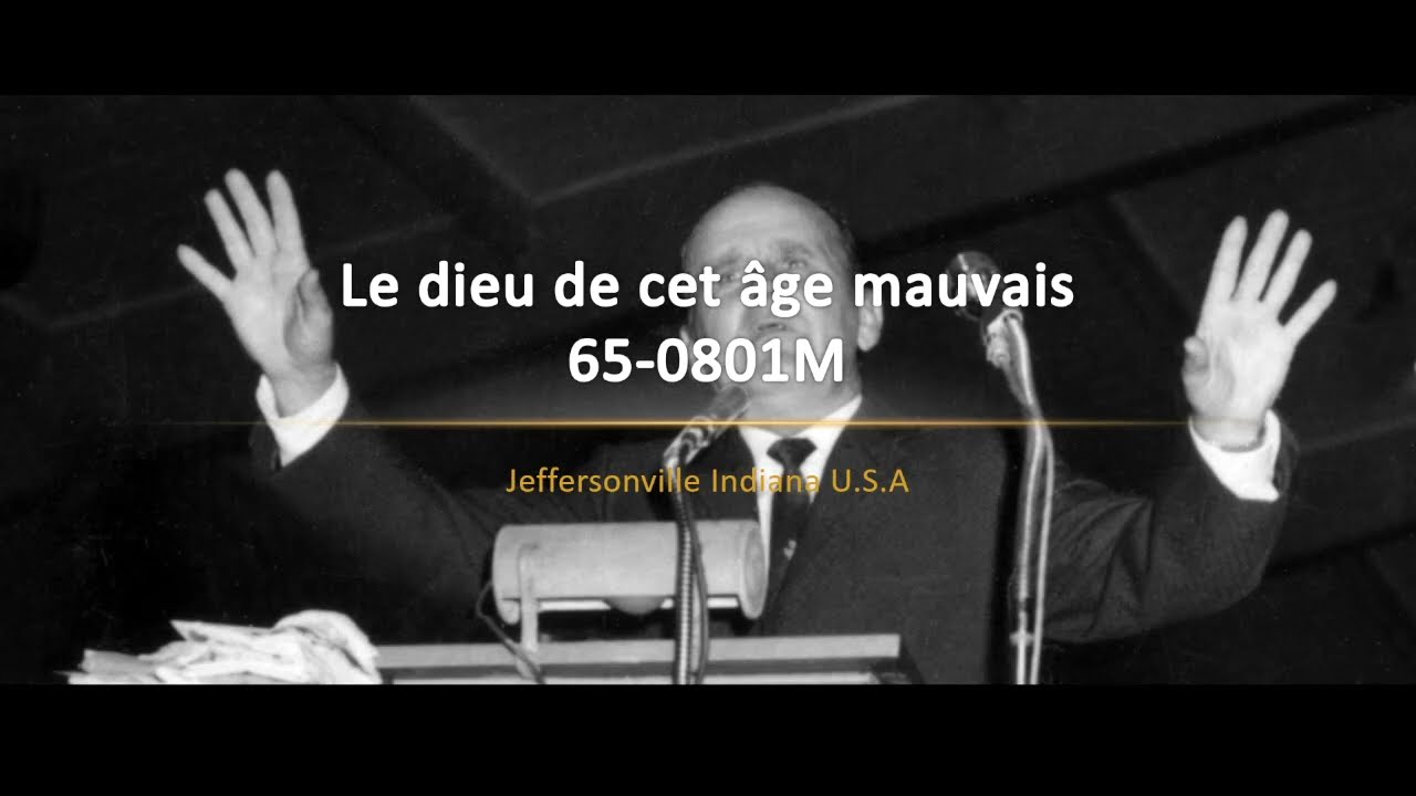 65-0801M Le dieu de cet âge mauvais | William Branham
