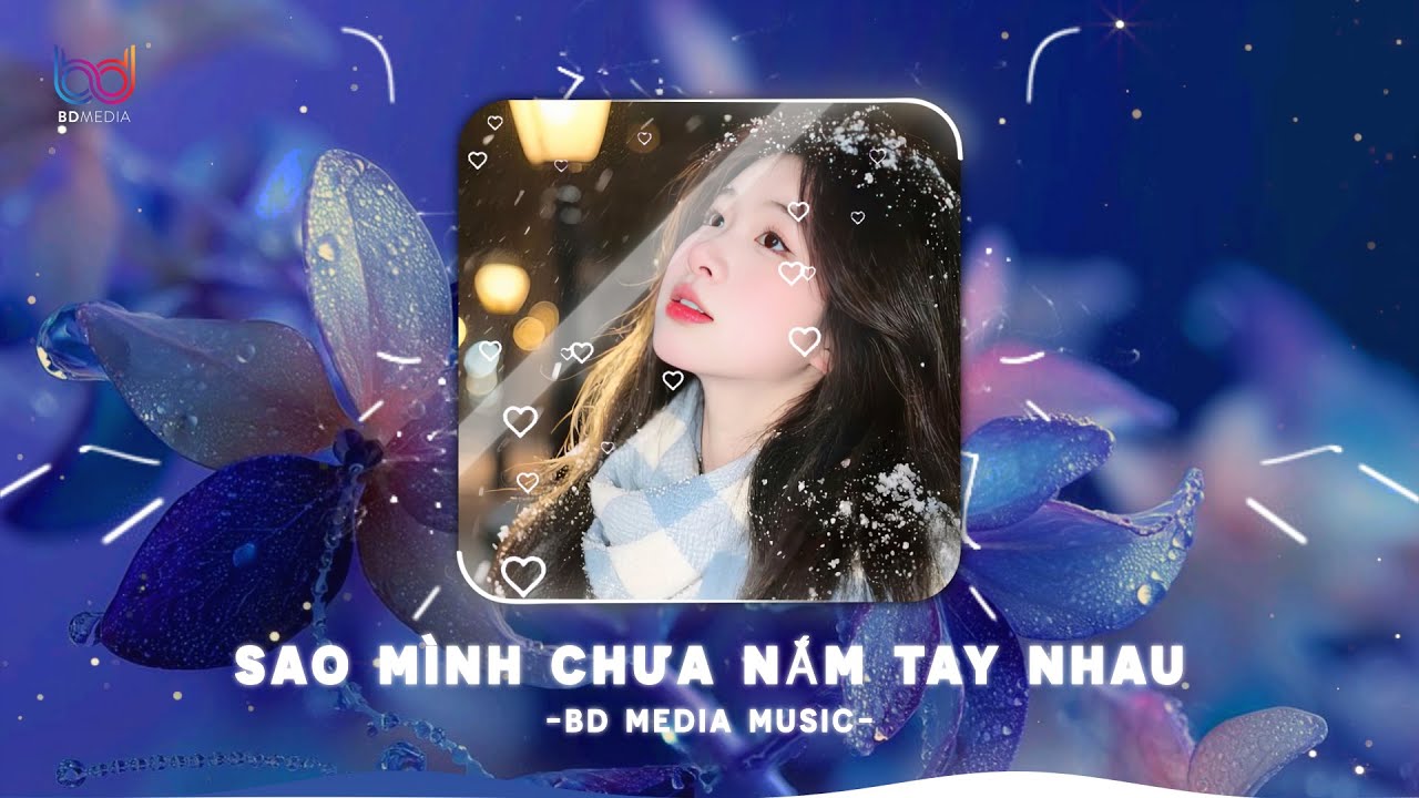 Sao Mình Chưa Nắm Tay Nhau Remix, Top Những Bản Giao Hưởng Địa Cầu hot TikTok Triệu View Yan Nguyễn