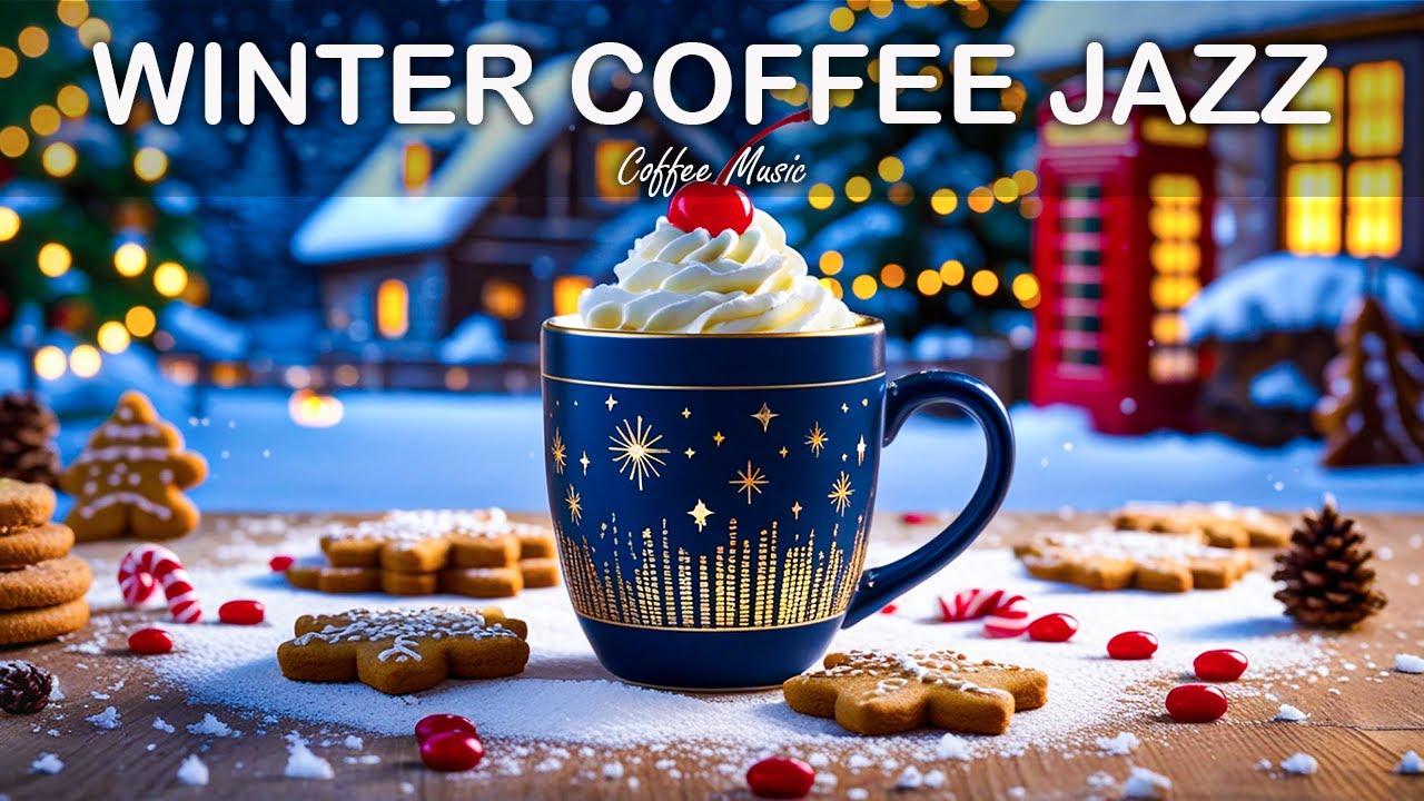 Soft Winter Coffee Jazz ❄️ Smooth Bossa Nova Piano & Happy Morning Jazz for Relaxing and Holiday