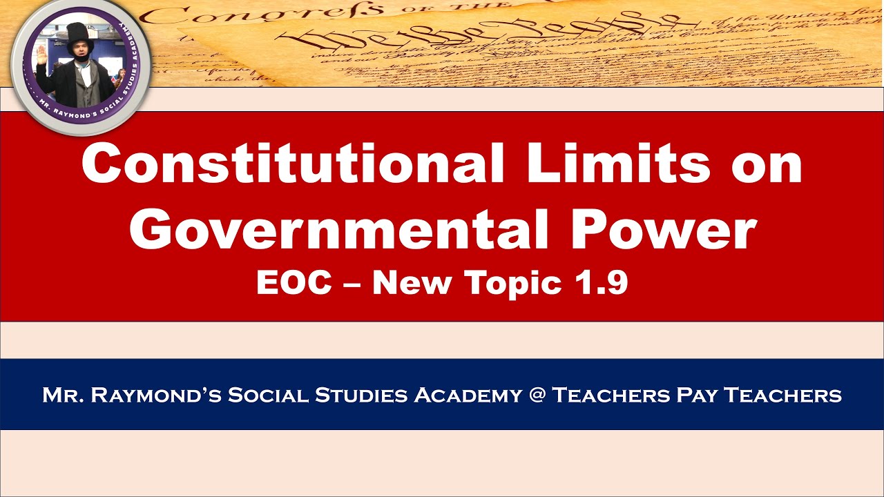 Constitutional Limits on Power - 1 9 - New Civics EOC Exam Benchmark (2024)