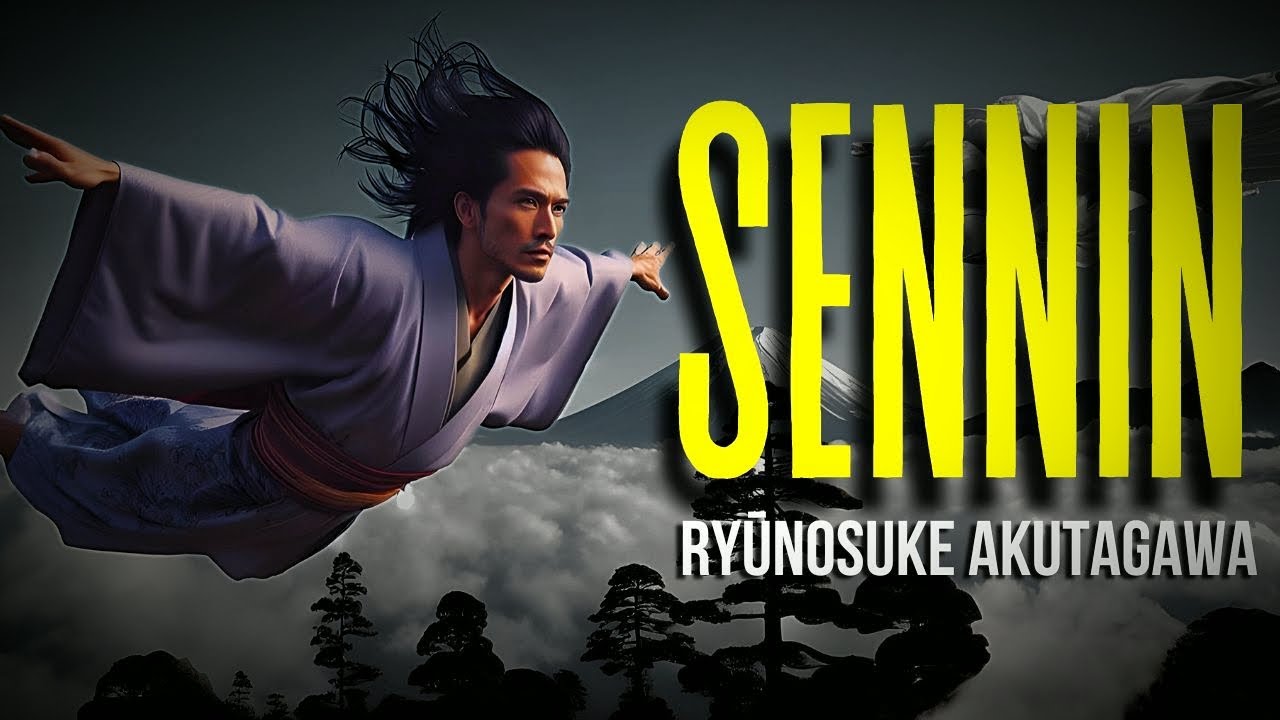 SENNIN cuento JAPONES de RYUNOSUKE AKUTAGAWA en Español.