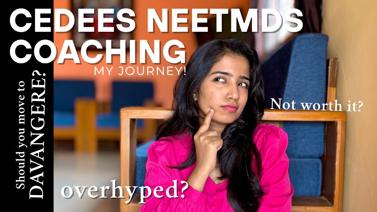 Is Cedees The Best Coaching Institute For NeetMDS? My Honest Review!