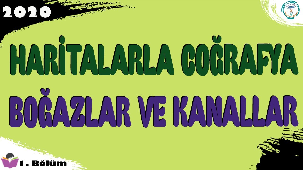 Haritalarla Coğrafya - Boğazlar ve Kanallar (MEB - YKS - KPSS)