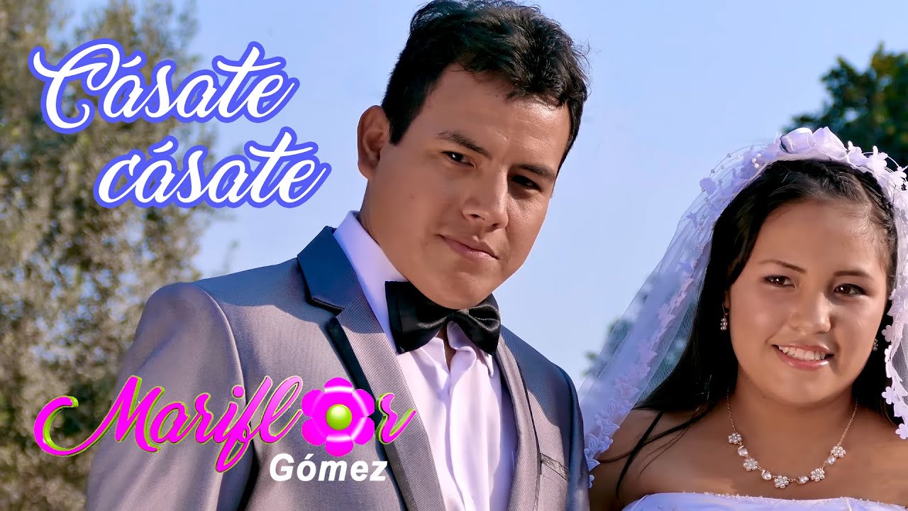 Mariflor Gomez Cásate cásate Santiago Video oficial