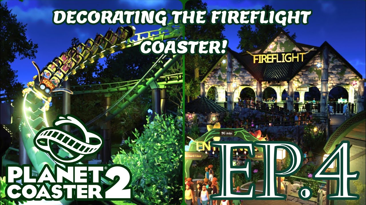 DECORATING THE FIREFLIGHT COASTER! - Planet Coaster 2 - Verdalia Park